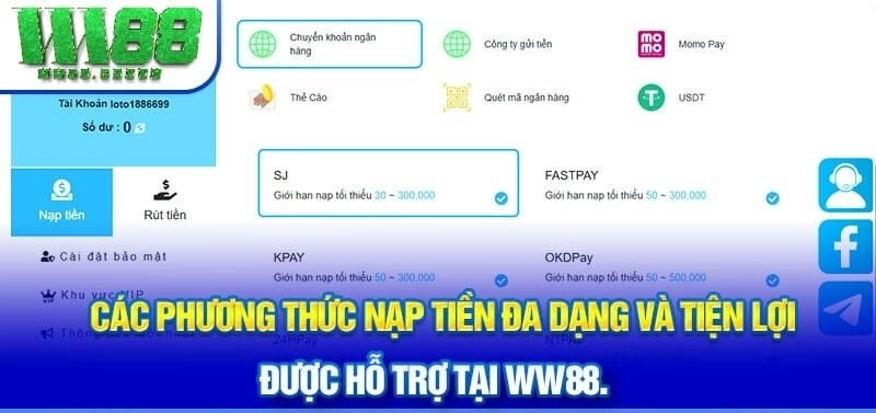 Các phương thức nạp tiền đa dạng và tiện lợi được hỗ trợ tại WW88.